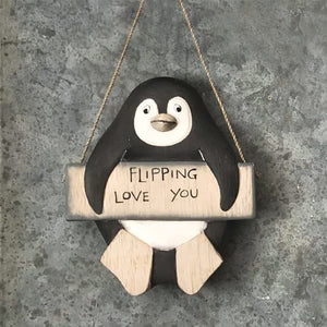 'Flipping Love You' Penguin Sign Hanger